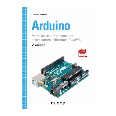 Ouvrage Arduino® "Maîtrisez sa programmation et ses cartes d'interface (shields)"